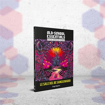 OLD SCHOOL ESSENTIAL - LE SALE DEL RE SANGUINARIO OLD SCHOOL ESSENTIAL - LE SALE DEL RE SANGUINARIO