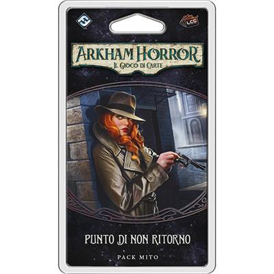 ARKHAM HORROR LCG - PUNTO DI NON RITORNO