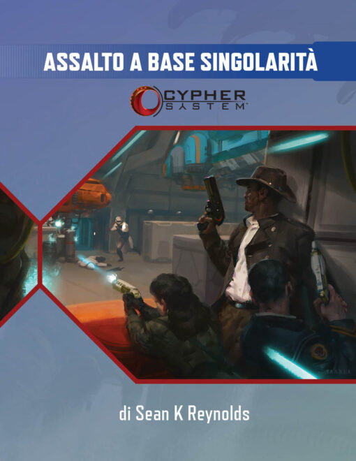 CYPHER SYSTEM - GLIMMER 27: ASSALTO A BASE SINGOLARITA'