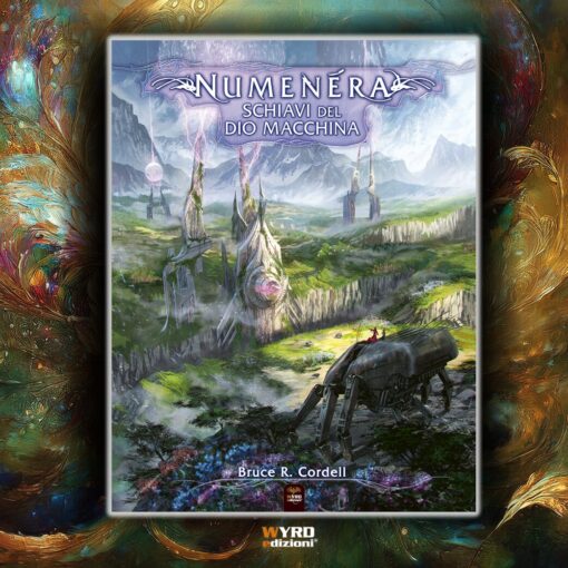 NUMENERA: SCHIAVI DEL DIO MACCHINA