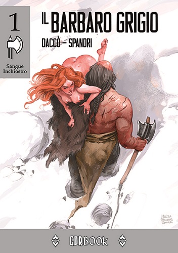 SANGUE INCHIOSTRO VOL.1 - IL BARBARO GRIGIO SANGUE INCHIOSTRO VOL.1 - IL BARBARO GRIGIO