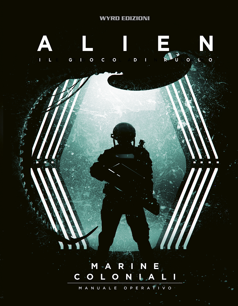 ALIEN - IL GIOCO DI RUOLO - MANUALE OPERATIVO DEI MARINE COLONIALI