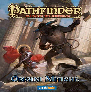 PATHFINDER - ORIGINI MITICHE PATHFINDER - ORIGINI MITICHE