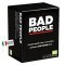 BAD PEOPLE