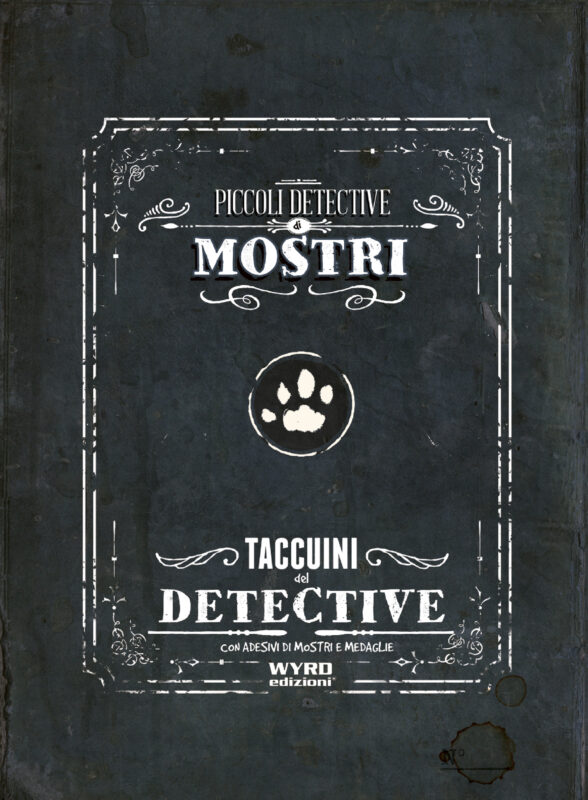 PICCOLI DETECTIVE DI MOSTRI - TACCUINI DEI DETECTIVE